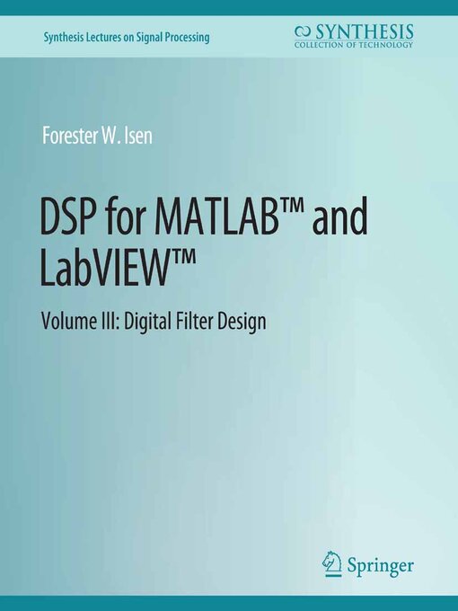 Title details for DSP for MATLAB and LabVIEW III by Forester W. Isen - Available